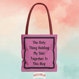 Tote Bag Pink This Bag Holds - DeLuLu