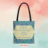 Tote Bag In Morocco we say