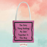 Tote Bag Pink This Bag Holds - DeLuLu