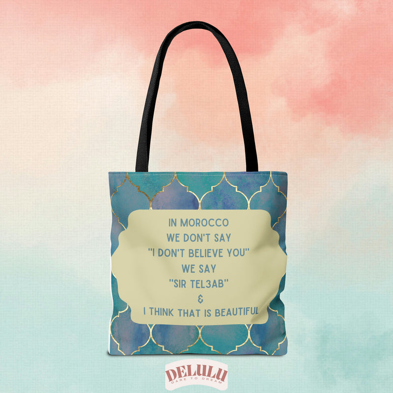 Tote Bag In Morocco we say