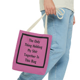 Tote Bag Pink This Bag Holds - DeLuLu