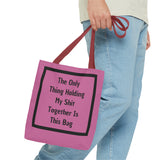 Tote Bag Pink This Bag Holds - DeLuLu