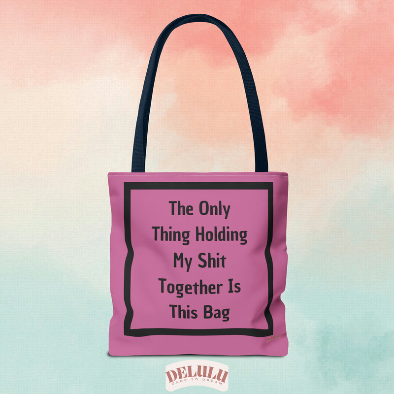 Tote Bag Pink This Bag Holds - DeLuLu