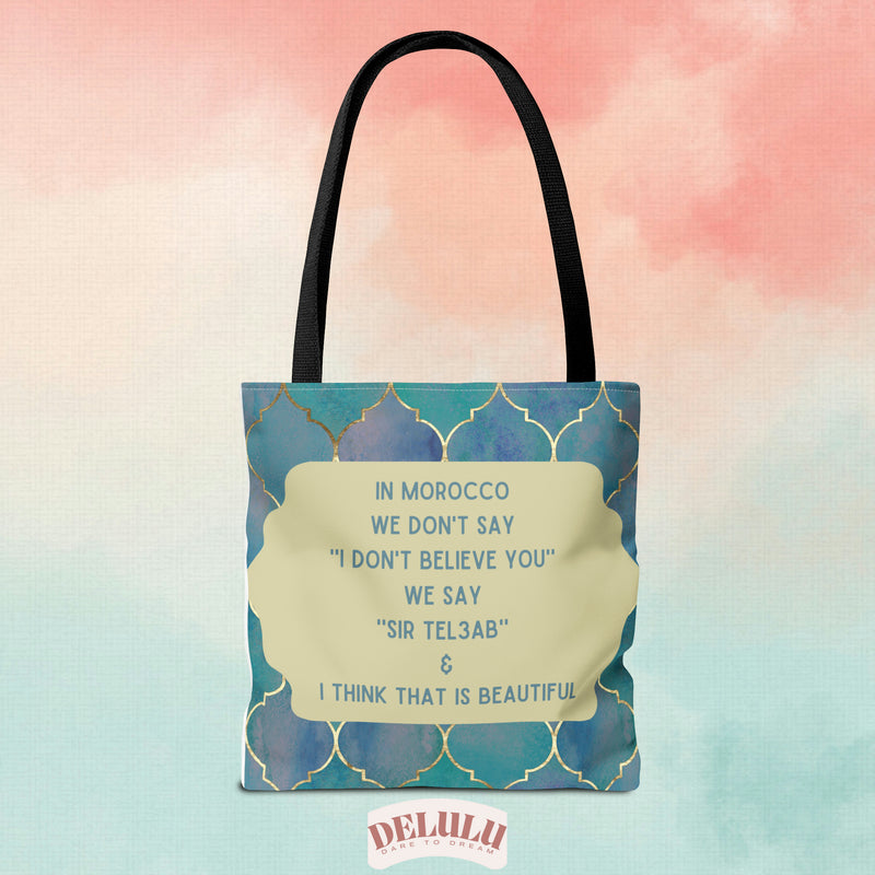 Tote Bag In Morocco we say