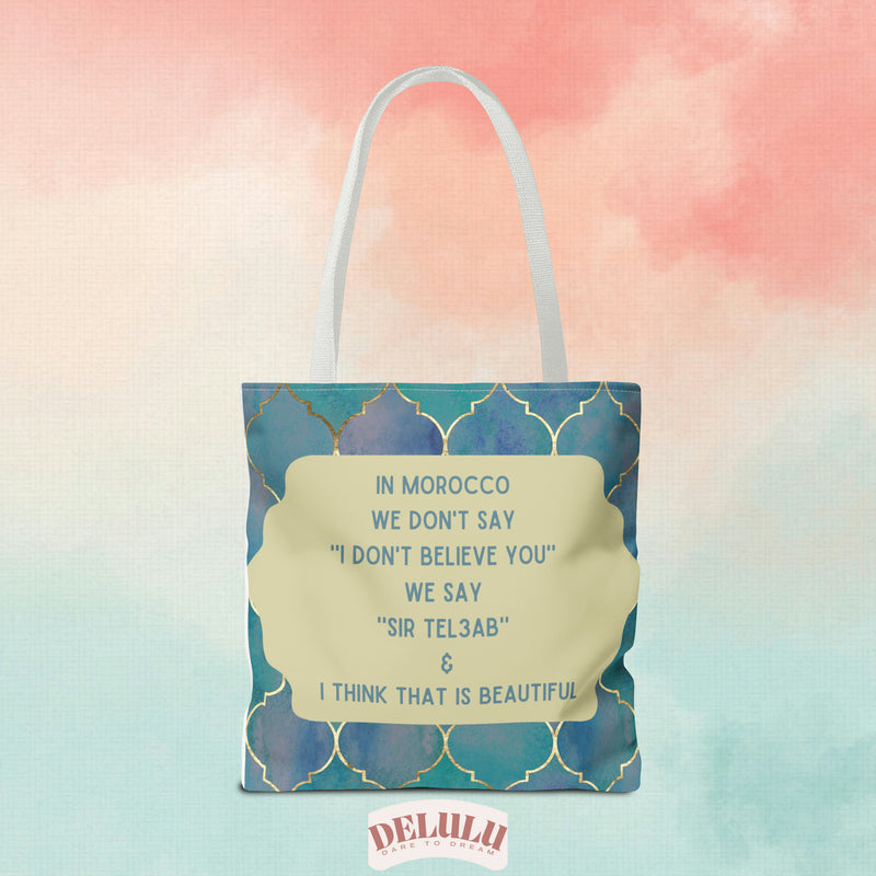 Tote Bag In Morocco we say