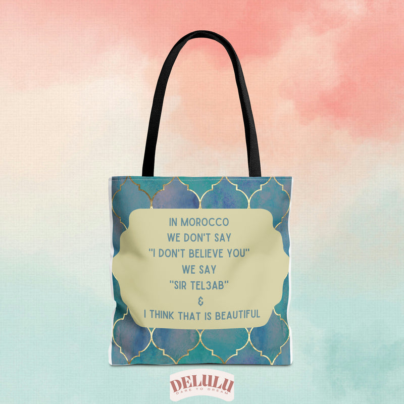 Tote Bag In Morocco we say