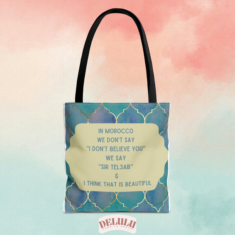 Tote Bag In Morocco we say