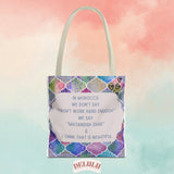 Tote Bag Morocco we say funny memes