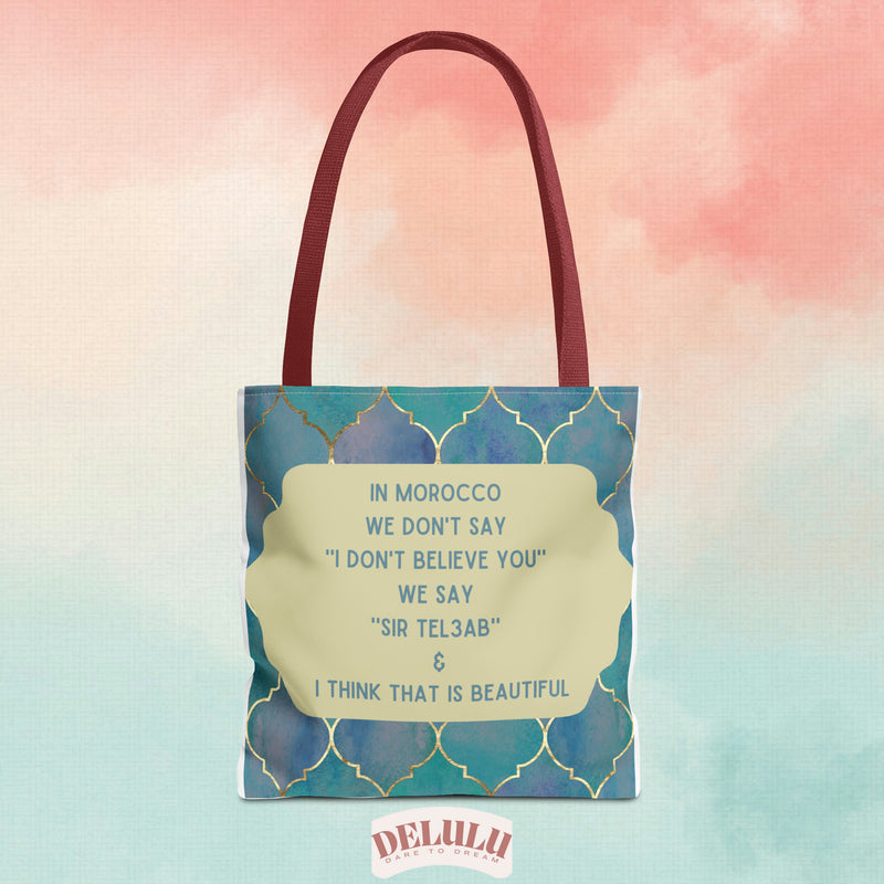 Tote Bag In Morocco we say