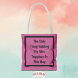 Tote Bag Pink This Bag Holds - DeLuLu